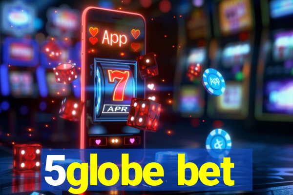 5globe bet